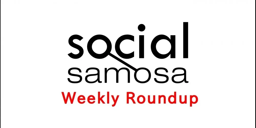 social samosa weekly round up
