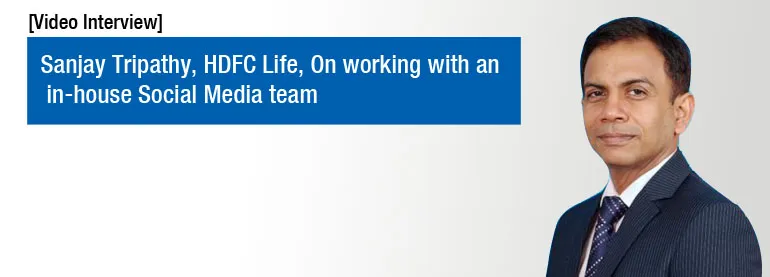 Sanjay Tripathy on On working with an in-house Social Media team
