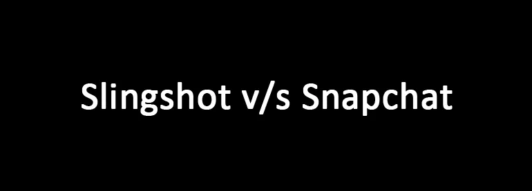 Slingshot vs snapchat